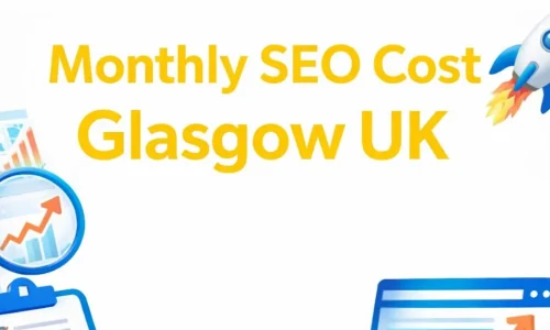 SEO Cost Glasgow: Real Prices, Affordable Packages & What to Expect (2026)
