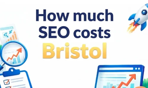 SEO Costs in Bristol: Real Prices, Packages, and What You Actually Get